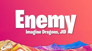 Imagine Dragons JID  Enemy Lyrics [upl. by Cilla]