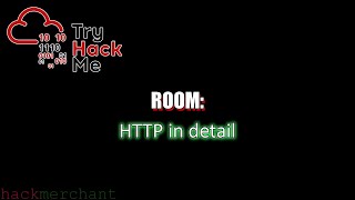 HTTP in detail  TryHackMe Walkthrough [upl. by Egroj323]