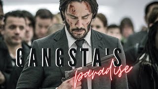 John Wick  Gangstas Paradise [upl. by Feerahs]