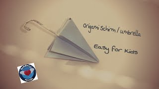 Origami Schirm  umbrella  kinderleicht – Easy for Kids [upl. by Redliw]