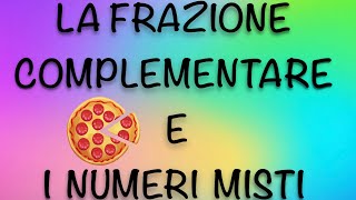 Frazioni complementari e numeri misti [upl. by Angelina]