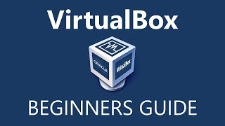 How to Use VirtualBox Beginners Guide [upl. by Yrek576]