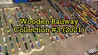 Wooden Railway Collection 3 2021 [upl. by Aicargatla943]