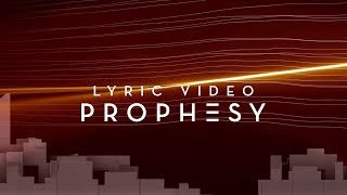 Prophesy  Official Planetshakers Lyric Video [upl. by Barncard832]