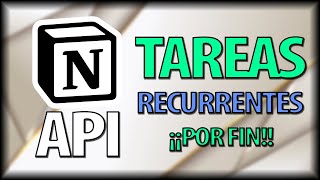 🥳 POR FIN TAREAS RECURRENTES Reales en NOTION con INTEGROMAT Curso de la API de Notion desde Cero [upl. by Gaut]