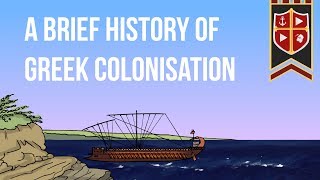 A Brief History of Greek Colonisation [upl. by Ecyak638]