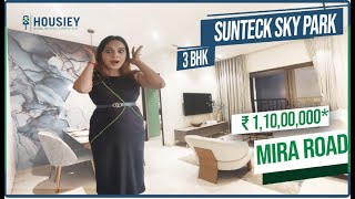 Sunteck Sky Park Mira Road  3 BHK Sample Flat Tour  Sunteck Mira Road Project [upl. by Atsirhcal571]