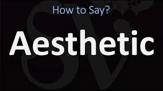 How to Pronounce Aesthetic CORRECTLY [upl. by Nola]