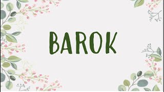 BAROK [upl. by Giacinta4]