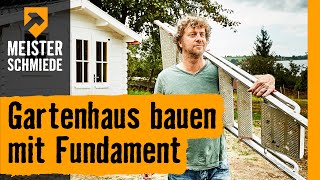 Gartenhaus bauen mit Fundament  HORNBACH Meisterschmiede [upl. by Bern]