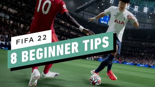 FIFA 22 8 Beginner Tips [upl. by Any690]