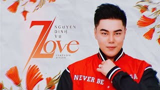 7 LOVE  NGUYỄN ĐÌNH VŨ x CHUNG THANH DUY  OFFICIAL MV [upl. by Denys]