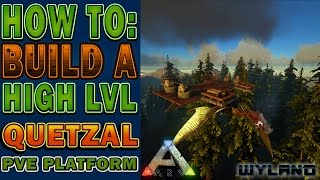 Ark Survival Evolved  Quetzal Platform  How to Build for Resource Gather HIGH LVL BUILD [upl. by Karlen777]