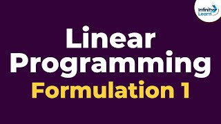 Linear Programming  Formulation 1  Dont Memorise [upl. by Elodea]