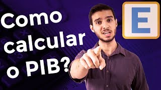 2  COMO CALCULAR O PIB [upl. by Lainey]