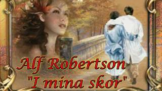 Alf Robertson quotI mina skorquot [upl. by Frederica]