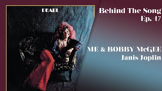 Behind The Song Episode 47 Janis Joplin quotMe and Bobby McGeequot [upl. by Ettenwahs]