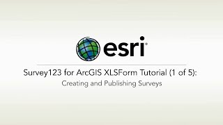 ArcGIS Survey123 XLSForm Tutorial 1 of 5 Creating and Publishing Surveys [upl. by Leamse]