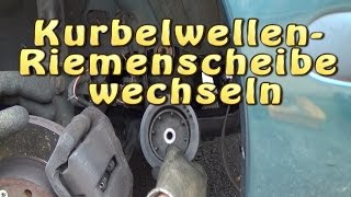 KurbelwellenRiemenscheibe wechseln [upl. by Enitsugua]