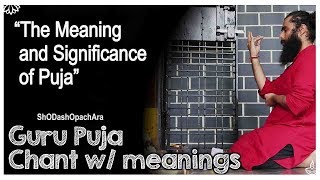 What is Puja and quotGuru Puja Chant with Meaningsquot [upl. by Tekla]