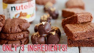 3Ingredient Nutella Recipes Brownies Cookies amp Truffles [upl. by Reid]