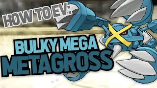 How to EV 101 Bulky Mega Metagross [upl. by Leugim]