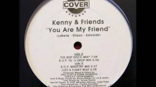 Kenny amp Friends  You Are My Friend The BOP Disco Mix Kenny Bobien [upl. by Rosco]