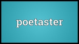 Poetaster Meaning [upl. by Moina925]