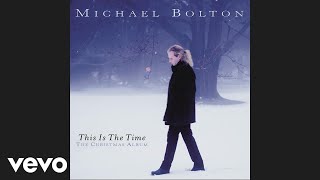 Michael Bolton  Santa Claus Is Coming to Town Audio [upl. by Cleopatra]