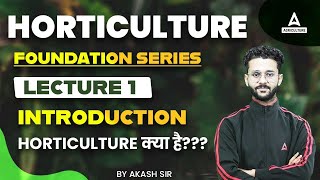 Horticulture Course By Akash Sir  Foundation Lecture 1  Horticulture Officer Exam Preparation [upl. by Zzaj]