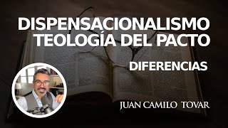 DISPENSACIONALISMO  TEOLOGÍA DEL PACTO  DIFERENCIAS [upl. by Nesnar512]