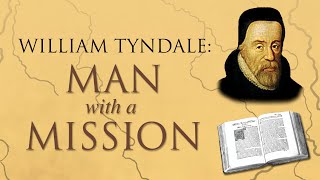 William Tyndale A Man and His Mission  Full Movie  Dr David Daniell [upl. by Spurgeon]