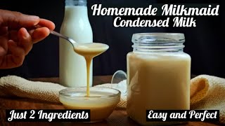 How to Make Condensed Milk at Home  Milkmaid Just 2 Ingredients Recipe [upl. by Annazor765]