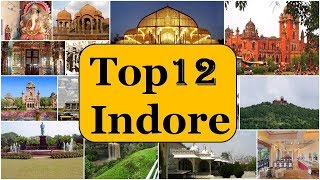 Indore Tourism  Famous 12 Places to Visit in Indore Tour [upl. by Yanrahs]