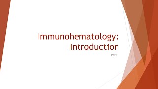 Immunohematology Basics Introduction [upl. by Onirefes]