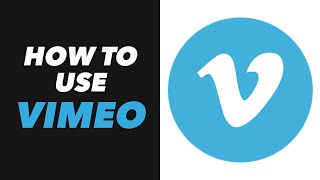 How to Use Vimeo  Vimeo App Use Tutorial NEW [upl. by Fonzie]