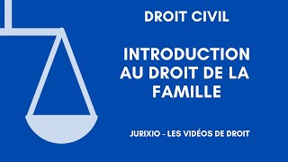 Introduction au droit de la famille [upl. by Stanislaus]