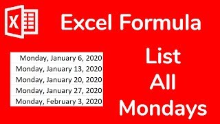 Excel Formula Get every Monday of the year automatically or any weekday  Doctor Excel 063 [upl. by Arreik390]