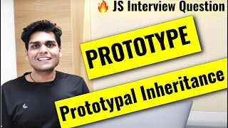 Prototype and Prototypal Inheritance in Javascript  Frontend Interview Question [upl. by Erund744]