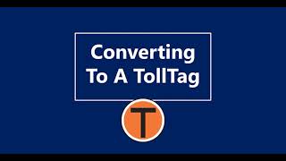 How To Convert To A TollTag [upl. by Atteyek]