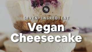 7Ingredient Vegan Cheesecakes  Minimalist Baker Recipes [upl. by Jehiah227]