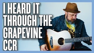 CCR I Heard It Through The Grapevine Guitar Lesson Tutorial [upl. by Aliehs]