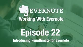 Working With Evernote  Ep 22  Using Penultimate [upl. by Teews177]