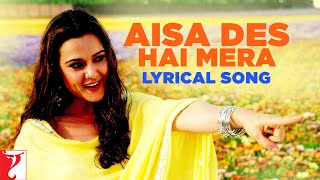 Aisa Des Hai Mera  Song With Lyrics  VeerZaara  Madan Mohan Javed Akhtar Lata Udit Gurdas [upl. by Notnarb]