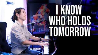 I Know Who Holds Tomorrow Hymn Piano Praise by Sangah Noona [upl. by Lapotin490]