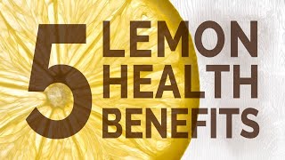 Top 5 Health Benefits of Lemons [upl. by Zeculon602]