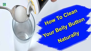 How To Clean Your Belly Button Naturally [upl. by Keller624]