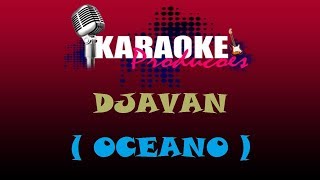 DJAVAN  OCEANO  KARAOKE [upl. by Byrd72]