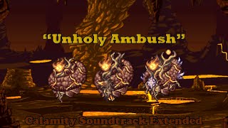 Terraria Calamity Soundrack  Unholy Ambush Profaned Guardians Theme Extended [upl. by Artemisia]