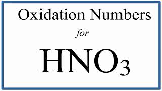 How to find the Oxidation Number for N in HNO3 Nitric acid [upl. by Eolc]